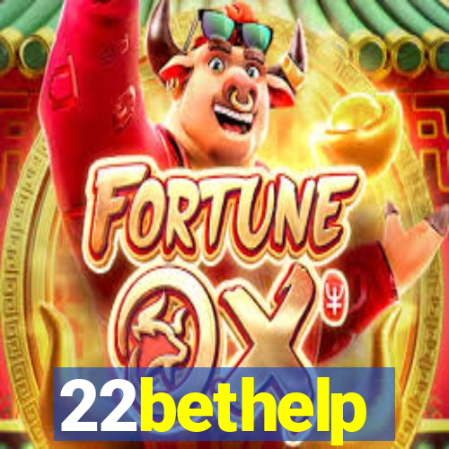 22bethelp