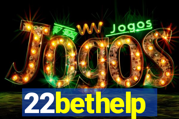 22bethelp