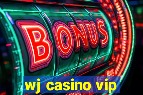 wj casino vip