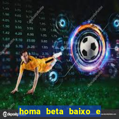 homa beta baixo e glicose normal