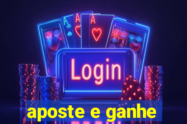 aposte e ganhe