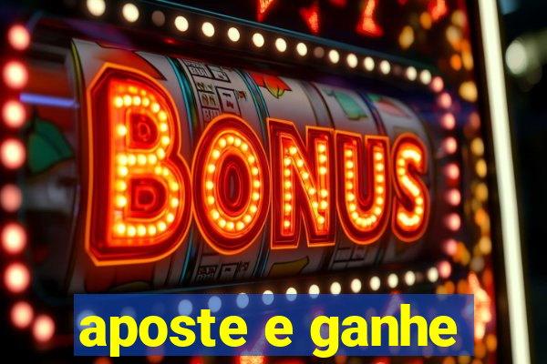 aposte e ganhe