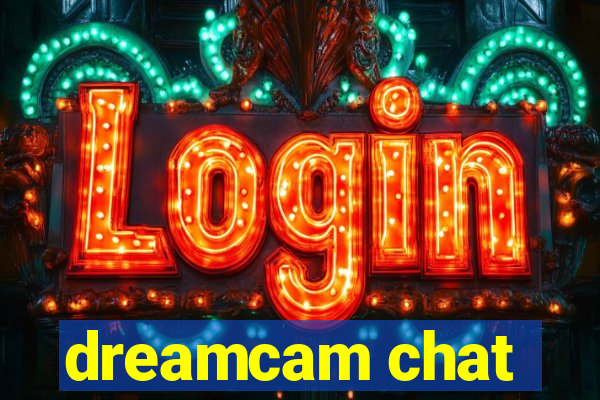 dreamcam chat