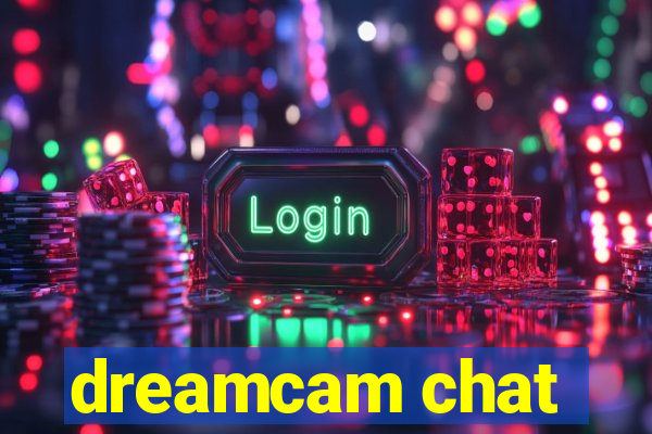 dreamcam chat
