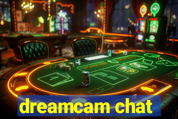 dreamcam chat