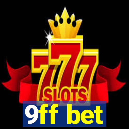 9ff bet