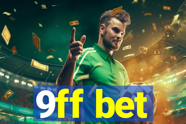 9ff bet