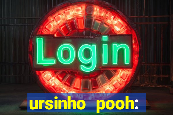 ursinho pooh: sangue e mel 2 online dublado