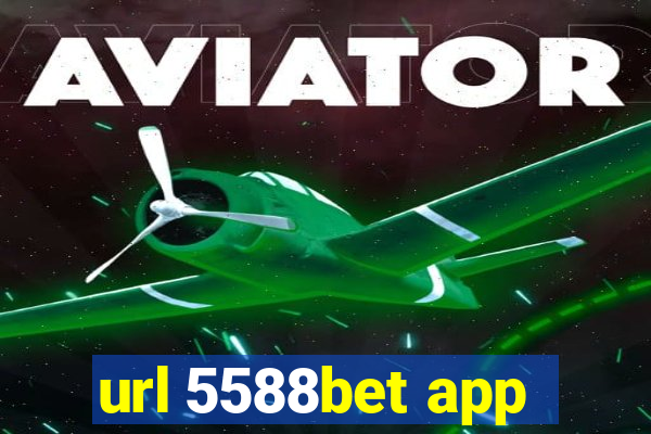url 5588bet app