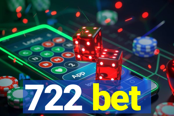 722 bet