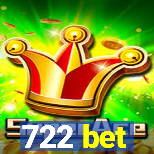 722 bet