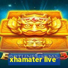 xhamater live