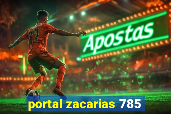 portal zacarias 785