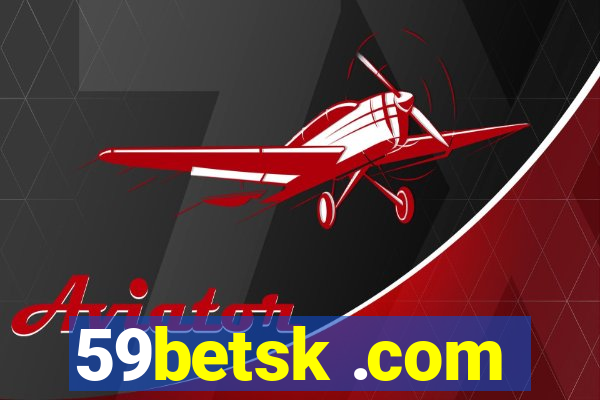 59betsk .com