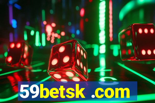 59betsk .com