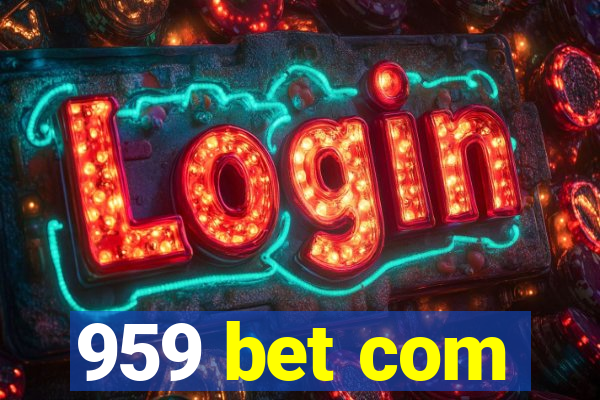 959 bet com