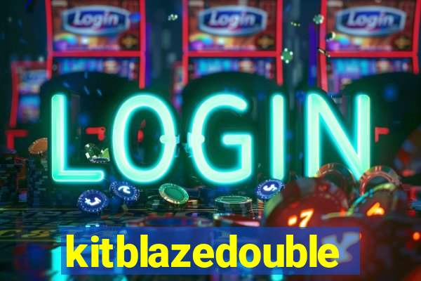 kitblazedouble