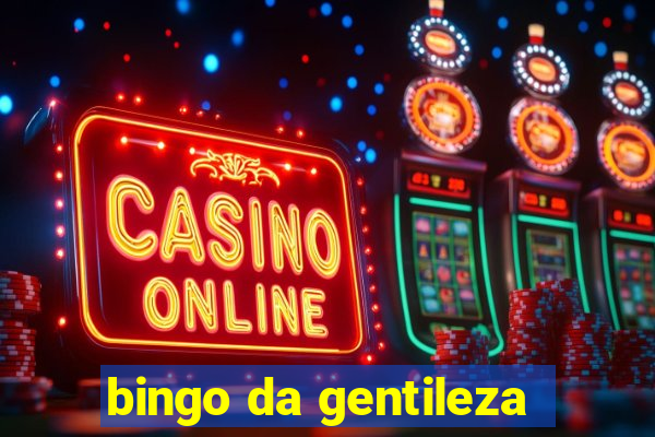 bingo da gentileza