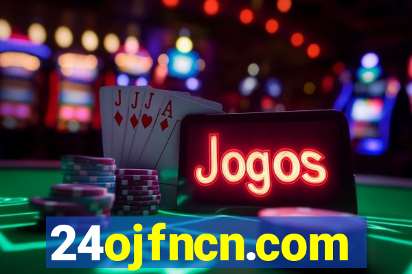 24ojfncn.com