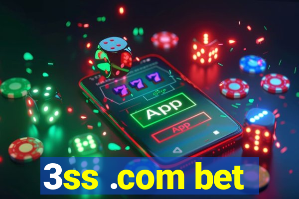 3ss .com bet