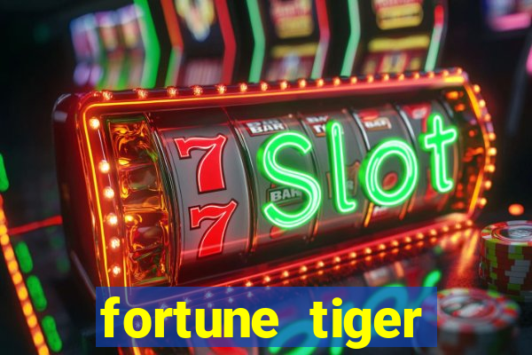 fortune tiger deposito 1 real