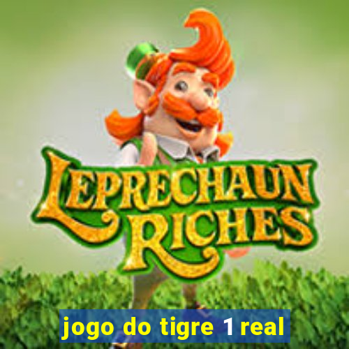 jogo do tigre 1 real