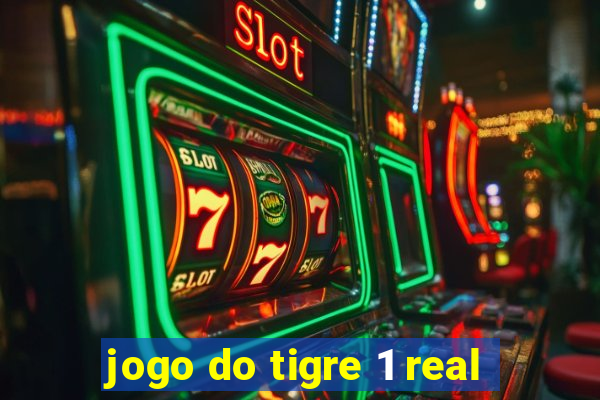 jogo do tigre 1 real