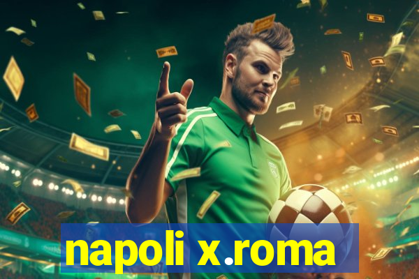 napoli x.roma