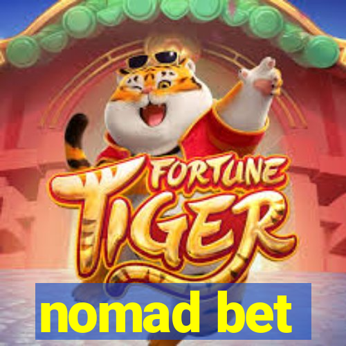 nomad bet