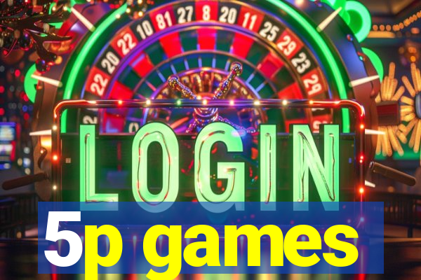 5p games