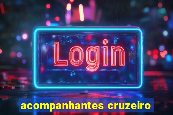 acompanhantes cruzeiro