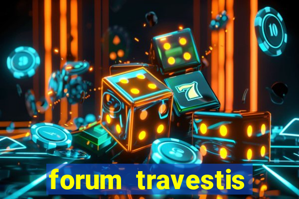 forum travestis acompanhantes porto alegre