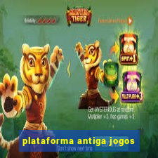 plataforma antiga jogos