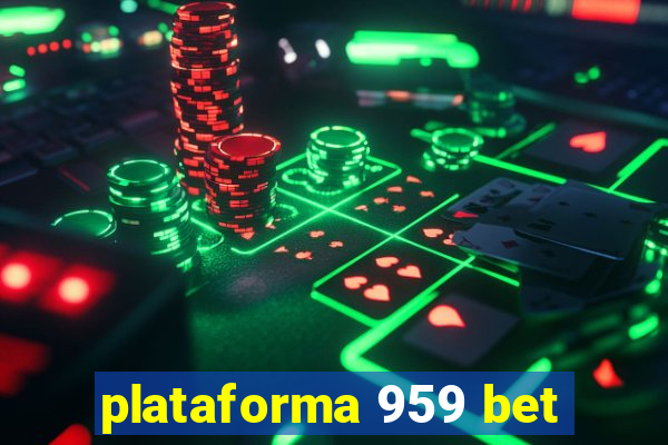 plataforma 959 bet