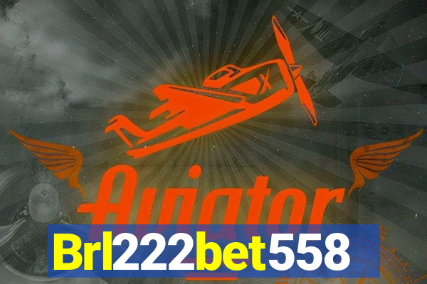Brl222bet558