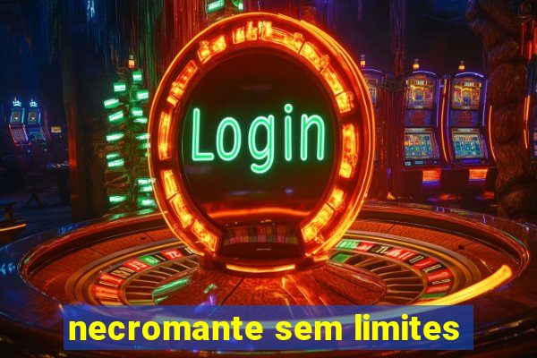 necromante sem limites