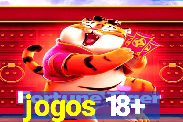 jogos 18+