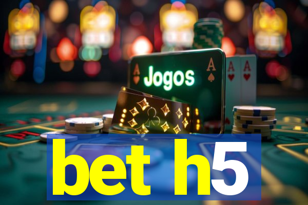 bet h5