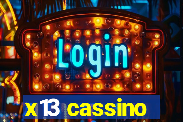 x13 cassino