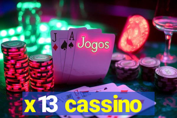x13 cassino