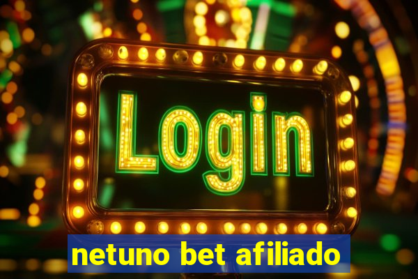 netuno bet afiliado