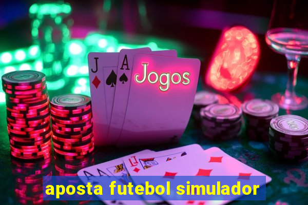 aposta futebol simulador