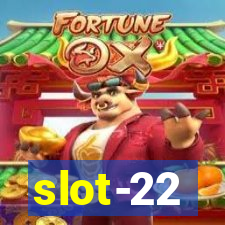 slot-22