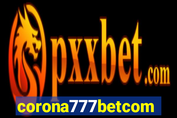 corona777betcom