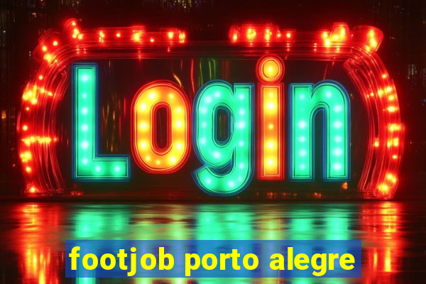 footjob porto alegre