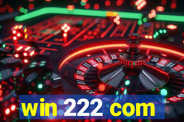 win 222 com