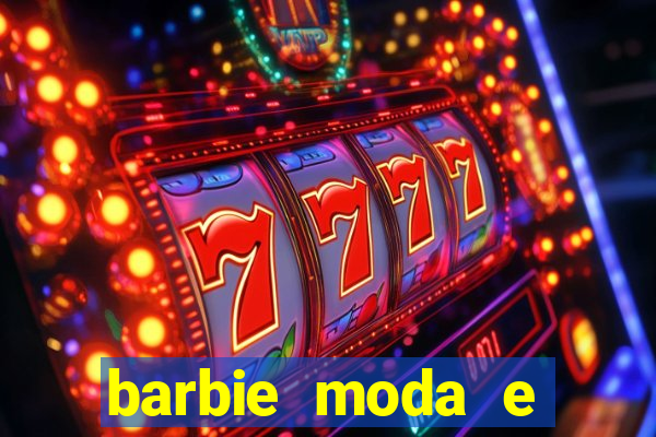 barbie moda e magia boneca