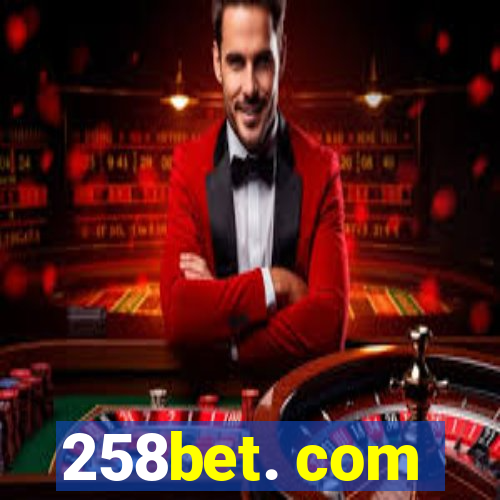 258bet. com