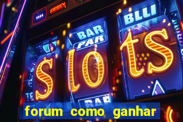 forum como ganhar na loteria