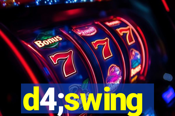 d4;swing